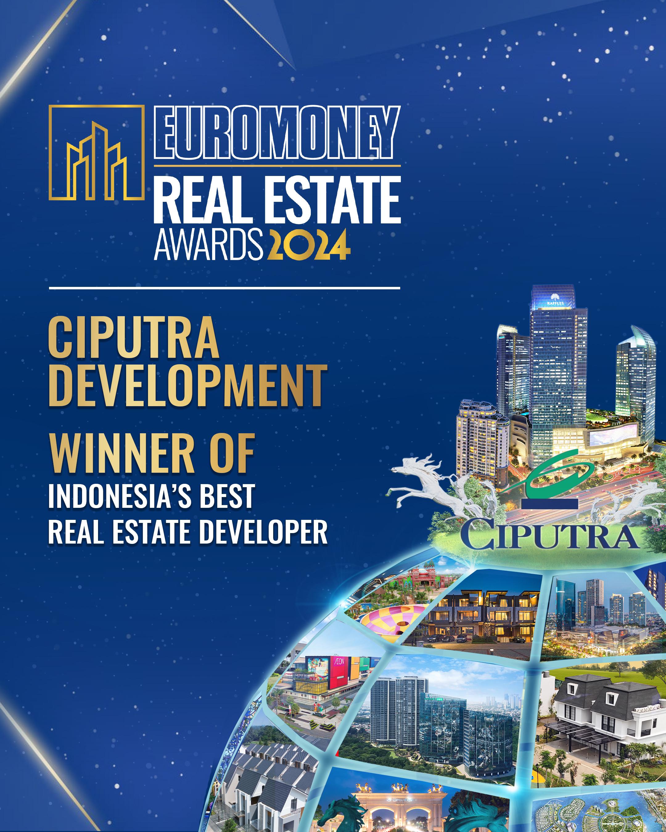 PT Ciputra Development Tbk Raih Penghargaan “Indonesia’s Best Real Estate Developer” dari Euromoney Real Estate Awards 2024